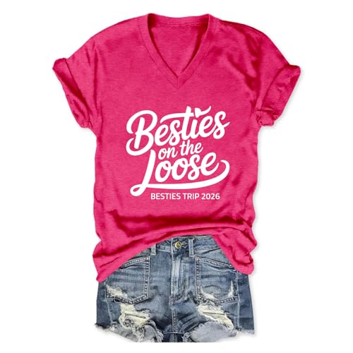 Pifnxtamy Besties on the Loose Shirt Girls Trip T Shirts for Women 2026 Matching Best Friend Tshirts Vacation Tops Rose Red