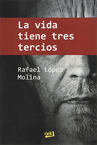 La vida tiene tres tercios