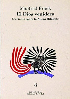 El Dios Venidero Lecciones sobre la Nueva Mitologia