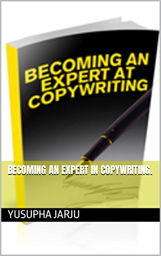 BECOMING AN EXPERT IN COPYWRITING. (English Edition)