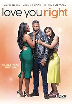 Love You Right: An R&B Musical