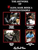 The Artwork of Zalem, Mass. Book 1: Constantinople 1517153239 Book Cover