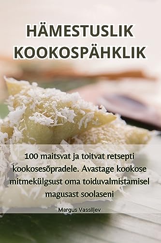 Hämestuslik Kookospähklik (Estonian Edition)