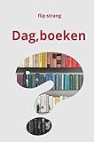  Dag, boeken: Opmaat naar een afscheid