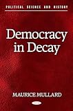 Democracy in Decay