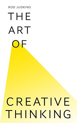 Télécharger The Art of Creative Thinking (English Edition) PDF Ebook En Ligne