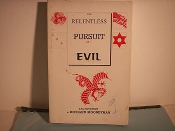 Paperback The Relentless Pursuit of Evil (A Tale of Revenge) Book