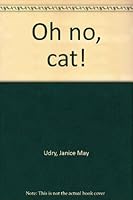 "Oh no, cat!" 0698203682 Book Cover