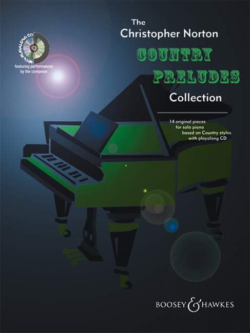 The Christopher Norton Country Preludes Collection: 16 Original Pieces for Solo Piano Based on Country Styles (Boosey & Hawks Piano)