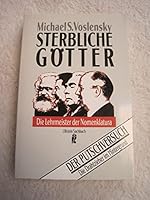 Sterbliche Götter. Die Lehrmeister der Nomenklatura. 3548348076 Book Cover