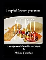 Afro Spoon Diet: 23 recipes made simple B08BTZ2GNK Book Cover