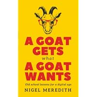 A Goat Gets What a Goat Wants
