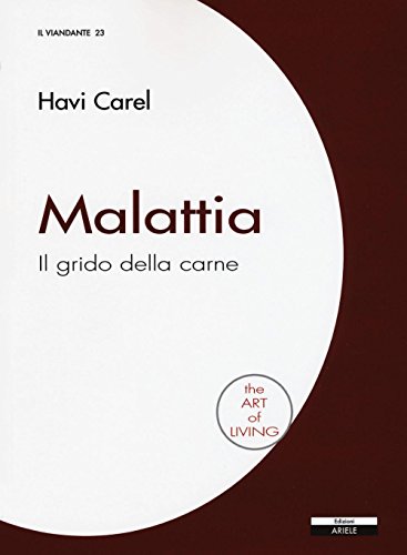 Malattia. Il Grido Della Carne