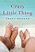 Crazy Little Thing (A Bell Harbor Novel)