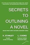 Secrets to Outlining a Novel (Write Novels That Sell Book 2)