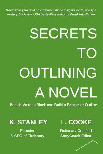 Secrets to Outlining a Novel (Write Novels That Sell Book 2)