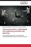 Comunicacion E Identidad En Culturas Juveniles de Hip Hop 384434764X Book Cover