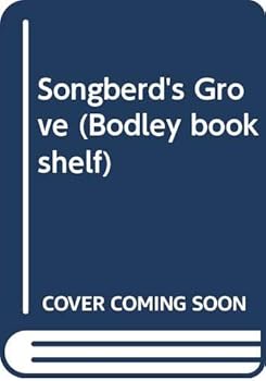Paperback Songberd's Grove (Bodley Bookshelf) Book
