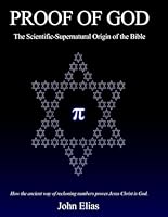PROOF OF GOD: How the Ancient Way of Reckoning Numbers Proves Jesus Christ is God B0CQPCLKMR Book Cover
