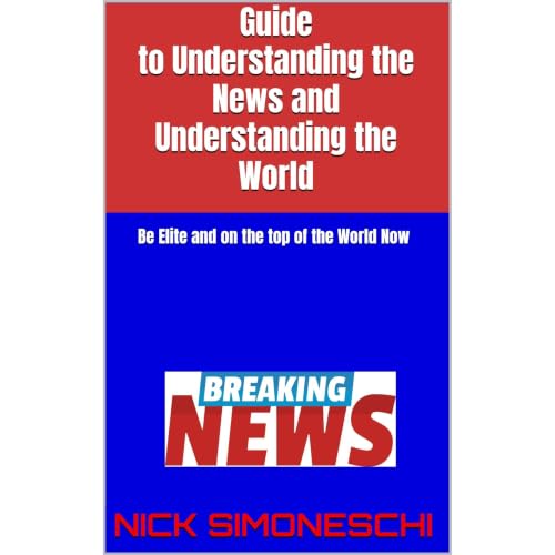 Guide to Understanding the News and Understanding the World Audiobook By Nick Simoneschi cover art