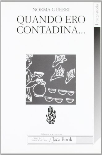 Quando ero contadina