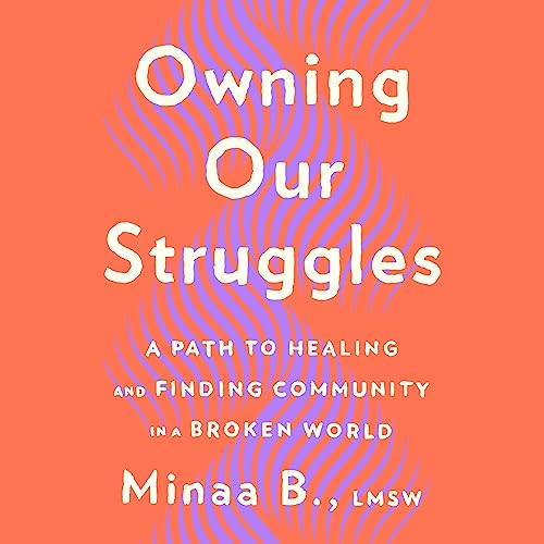 Minaa B. presents Owning Our Struggles episode artwork