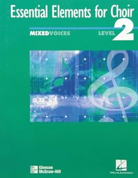 Paperback Essential Elements for Choir Level 2 Repertoire, Mixed, Student Edition (EXPERIENCING CHORAL MUSIC INTERMEDIATE SE) Book