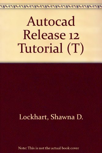 A Tutorial Guide to Autocad Release 12 0201623447 Book Cover
