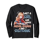 Just A Girl Who Loves Anime Ramen And Sketching Otaku girl Long Sleeve T-Shirt