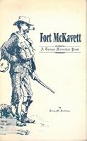 Fort McKavett: A Texas frontier post (Learn about Texas) 0963676512 Book Cover