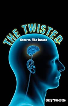 Paperback The Twisted: Sane vs The Insane Book