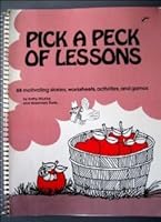 Pick a peck of lessons: 88 motivating stories, worksheets, activities, and games 0884508838 Book Cover