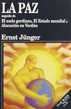 Paperback La paz seguido de El nudo gordiano y El Estado mundial (Spanish Edition) [Spanish] Book