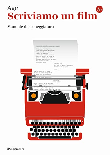 Scriviamo un film. Manuale di sceneggiatur