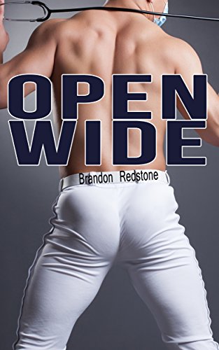 Open Wide (MM First Time Older Man Gay Medical Romance)