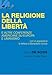 La Religione Della Libertà E Altre Conferenze Americane Su Europa E Umanismo - 3
