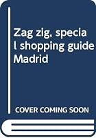Zag zig, special shopping guide Madrid 8493386405 Book Cover
