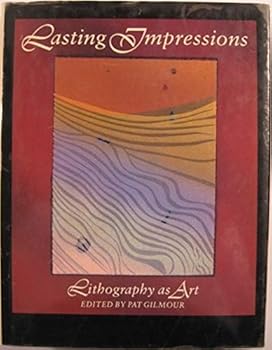 Hardcover Lasting Impressions: Lithography as Art Book