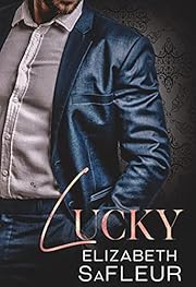 Lucky: A hot billionaire romance (Elite Doms of Washington Book 4)