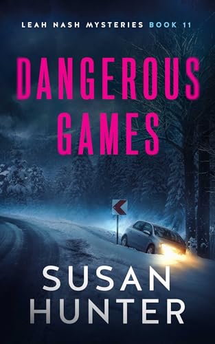 Dangerous Games (Leah Nash Mysteries)