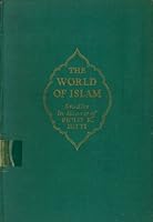 The World of Islam Studies in Honor of Philip K. Hitti. B0060TWJK4 Book Cover