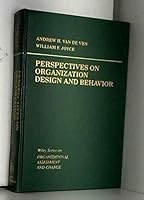 Perspectives on Organization Design and Behavior (Wiley Series on Organizational Assessment and Change,) 0471093580 Book Cover