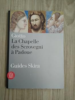 Paperback Giotto, La Chapelle des Scrovegni ? Padoue, guides [French] Book