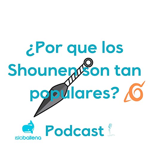 Por que los shounen son tan populares