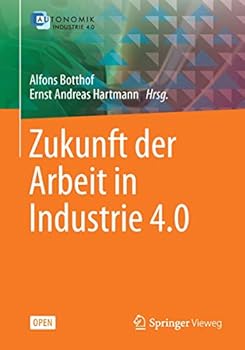 Die Zukunft der Arbeit in der Industrie 4.0