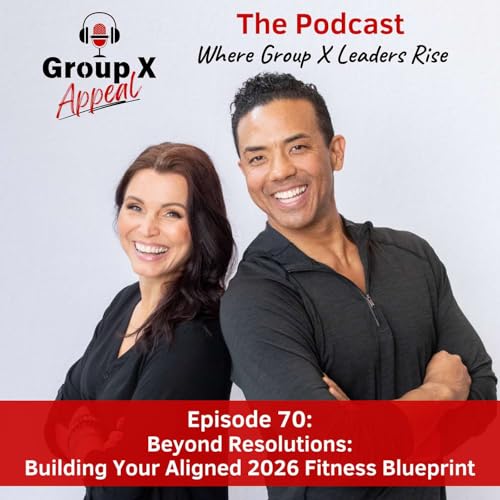 70: Beyond Resolutions: How To Build Your Aligned 2026 Fitness Blueprint