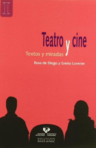 Portada de Teatro y Cine: Textos y Miradas