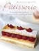 Patisserie: A Step-by-step Guide to Baking French Pastries at Home