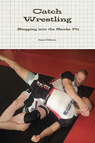 Catch Wrestling, Stepping into the Snake Pit Paperback – September 3, 2016