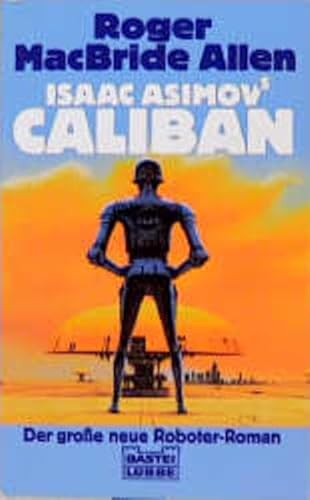 Isaac Asimov's Caliban [German] 3404242122 Book Cover